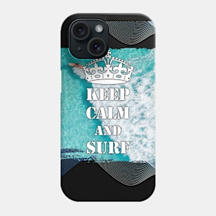 Keep Calm And Surf 59 - Summer Of Surfing Phone Case