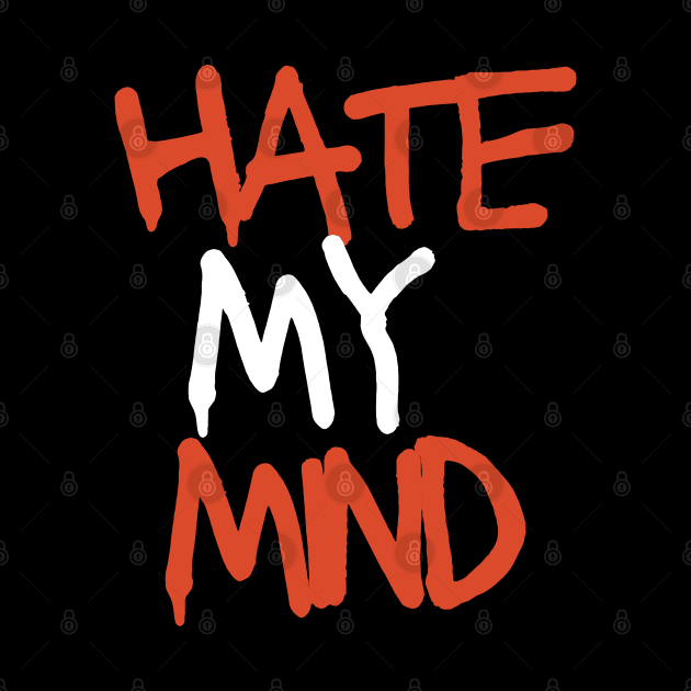 Hate My Mind by Eleganzmod