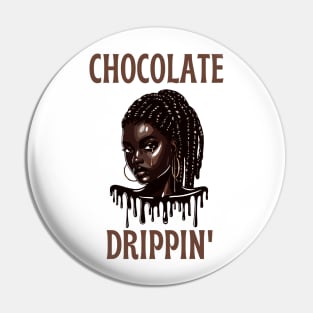 Chocolate Drippin' Pin