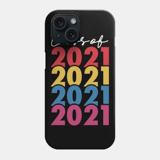 class of 2021 Phone Case