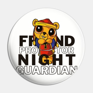 Friend, Protector, Night Guardian Pin