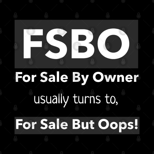 FSBO - For Sale But Oops! by The Favorita