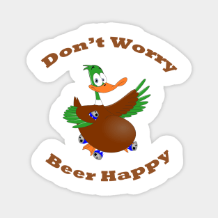 Don't Worry Beer Happy Magnet