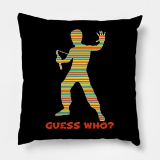 GUESS WHO? Pillow