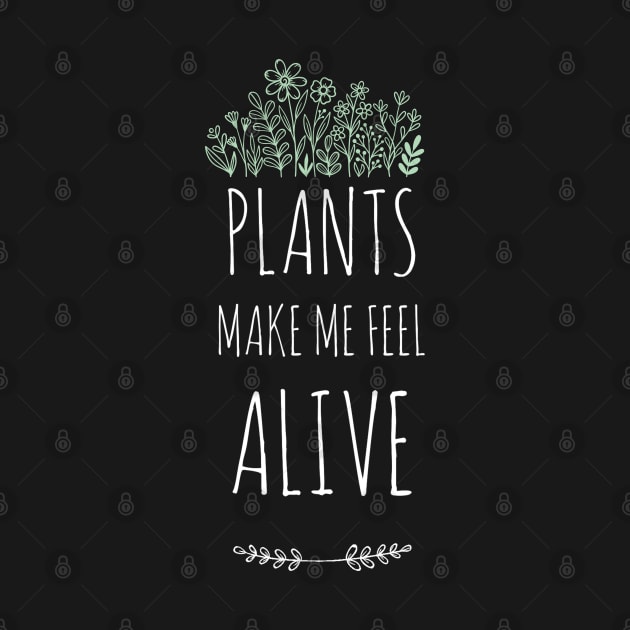 Plants Make Me Feel Alive by e s p y