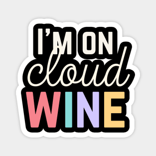 Funny Wine Shirt Cloud Wine T Shirt For Wine Lover Gift For Her Wine Pun Shirt Funny Wine Saying TeeFunny Wine Shirt Cloud Wine T Shirt For Wine Lover Gift For Her Wine Pun Shirt Funny Wine Saying Tee Magnet