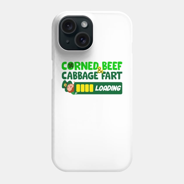 Corned Beef and Cabbage Fart Loading - St. Paddy's Day Phone Case by FartMerch