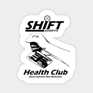 Shift Health Club - Unisex T-Shirt Magnet