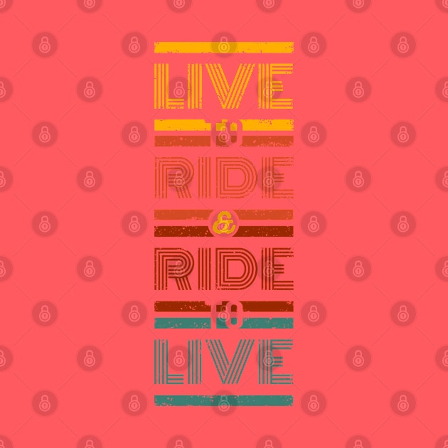 Live to Ride! by GrumpyOwl