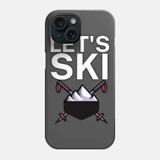 Lets ski Phone Case