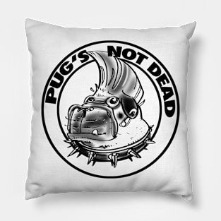 Pug's Not Dead 3 Pillow