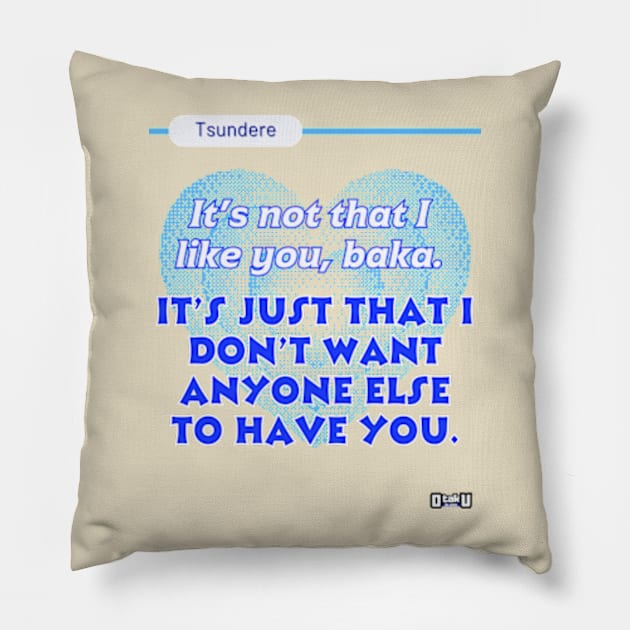 Tsundere love phrase design Pillow by Otaku in Love