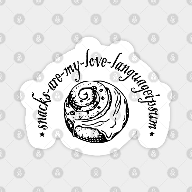 snacks are my love language. for snacks food lovers, Funny Valentines Day Magnet by DesignHND