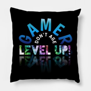 Don't Age Level Up - Gaming Gamer Birthday - Video Game Lover - Graphic Pillow