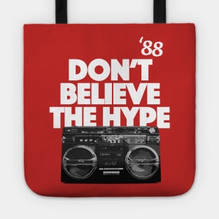 Don't Believe The Hype Tote