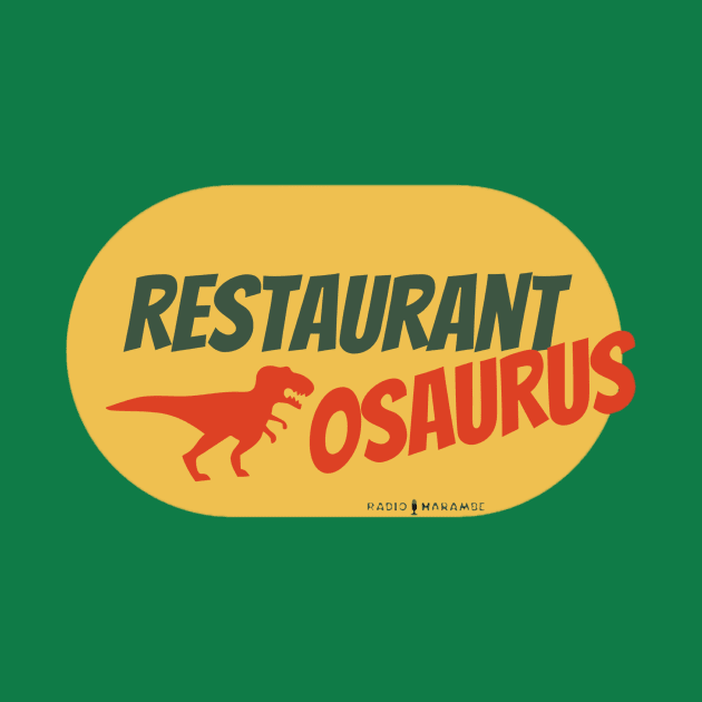 Restaurantosaurus by RadioHarambe
