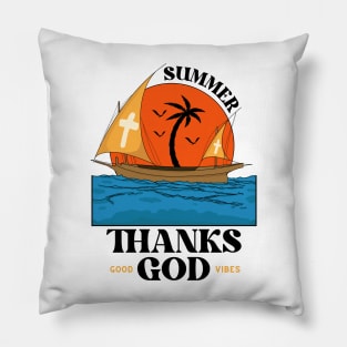 Summer, Thanks God. Pillow