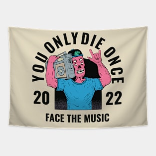 You only die once Tapestry