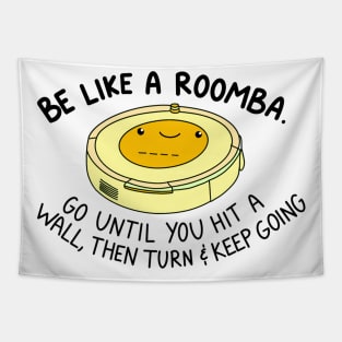 Be like a roomba (yellow) Tapestry