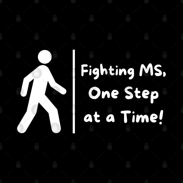 Fighting MS - One Step at a Time by MtWoodson