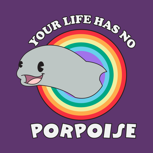 Porpoise of Life by RadicalLizard