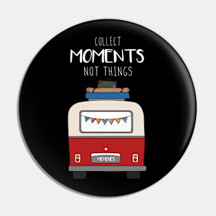 Collect moments Pin