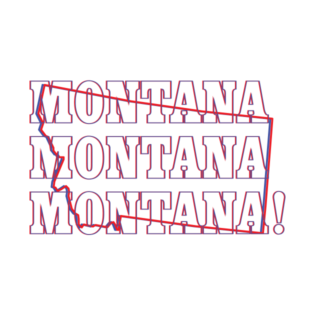 Montana, Montana, Montana! by Ignition