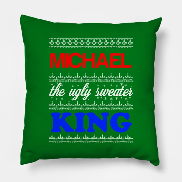 MICHAEL the Ugly Sweater King> Happy Holidays Pillow by CoolApparelShop