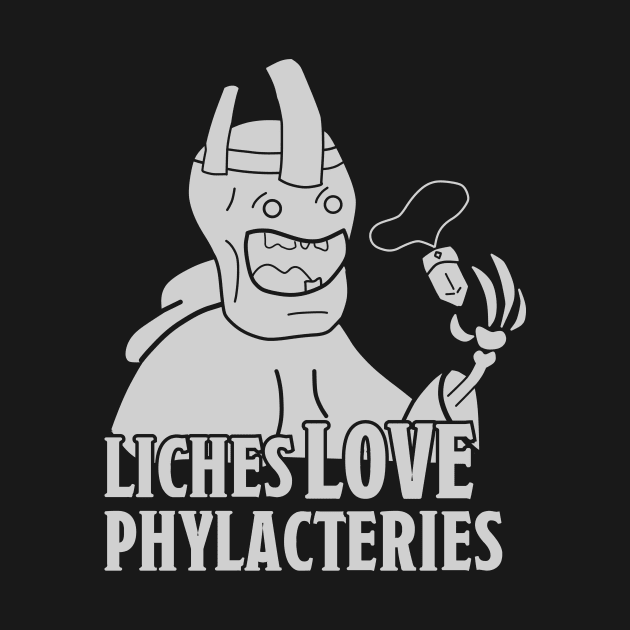 Get that Lich a Phylactery by critforbrains