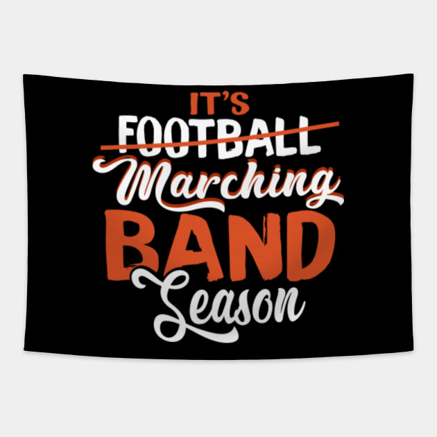 Funny High School Football Shirt It S Marching Band Season T Shirt