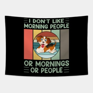 I don't like morning people or mornings or people (vol-5) Tapestry