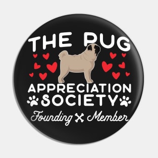 The Pug Appreciation Society Founding Member Pin