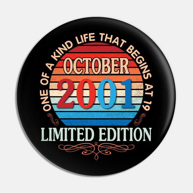 Happy Birthday To Me You October 2001 One Of A Kind Life That Begins At 19 Years Old Limited Edition Pin by bakhanh123