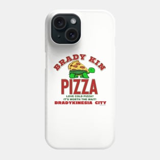 Brady Kin Pizza (Bradykinesia) Phone Case