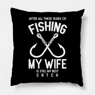 After all these years of fishing Pillow