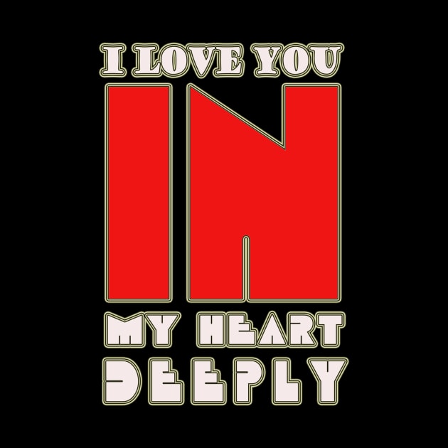 I love you in my heart deeply by elmouden123