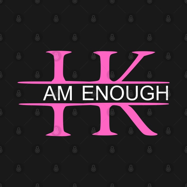 i am kenough by Rahmat kurnia