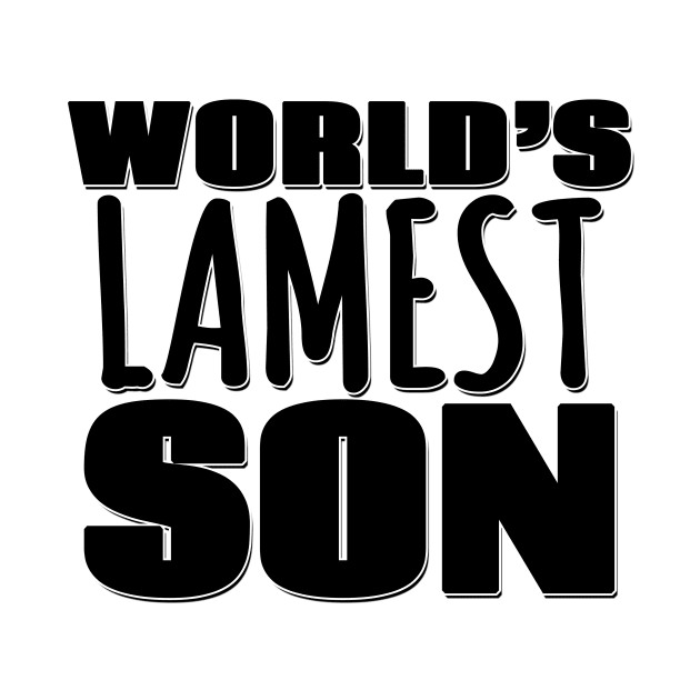 World's Lamest Son by Mookle