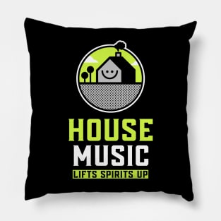 HOUSE MUSIC  -  Lifts You Up (green) Pillow