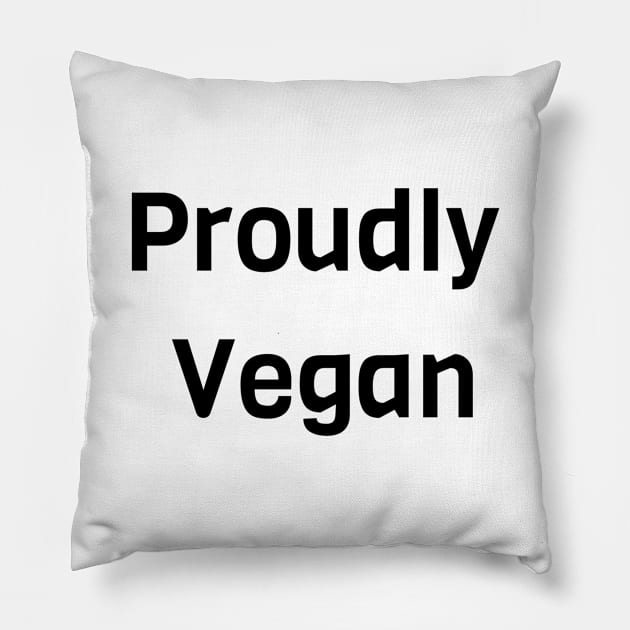 Proudly Vegan Pillow by Jitesh Kundra