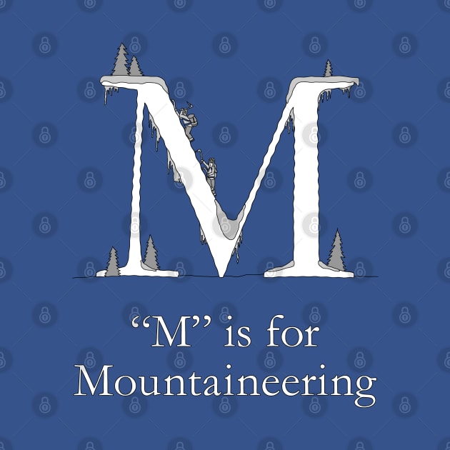 M is for Mountaineering by TheWanderingFools