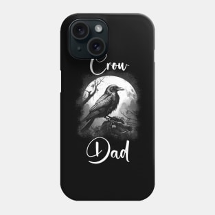 Crow Funny Crow Dad Phone Case