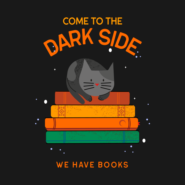 Come to the Dark Side, We Have Books by DC Bell Design