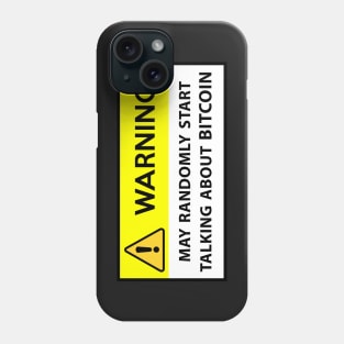 Bitcoin - warning Phone Case