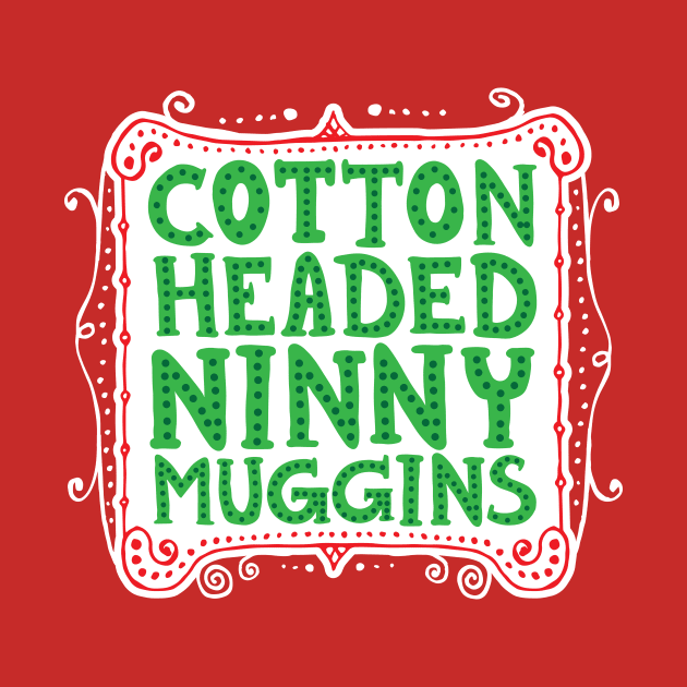 Cotton Headed Ninny Muggins by Pufahl