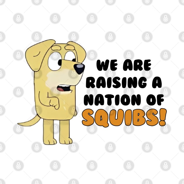 we are raising a nation squibs! by VILLAPODCAST