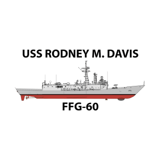 USS RODNEY M. DAVIS - FFG-60 OH PERRY CLASS T-Shirt