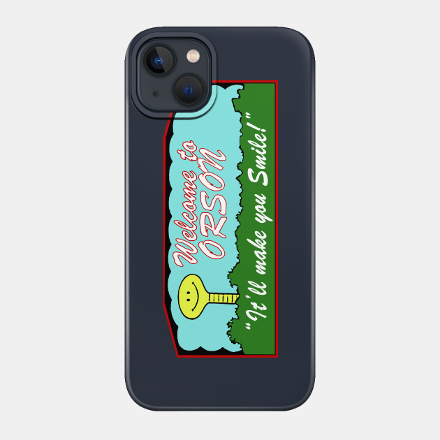 Welcome To Orson - Tv - Phone Case