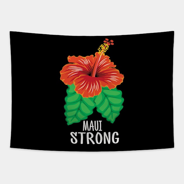 Funny Maui Strong Tapestry by MManoban