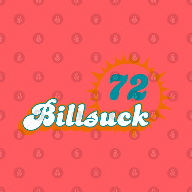 Bills Suck 1972 Miami Dolphins by SaKaNa